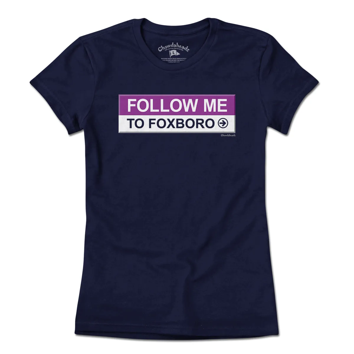 Follow Me To Foxboro T-Shirt