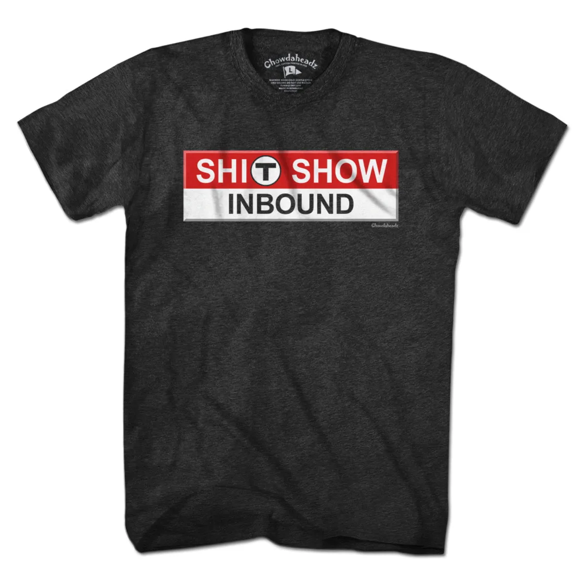 S--T Show Inbound T Sign T-Shirt