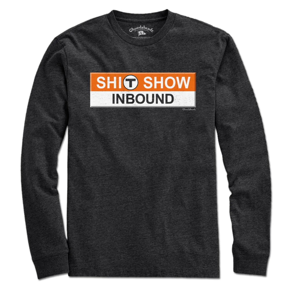 S--T Show Inbound T Sign T-Shirt