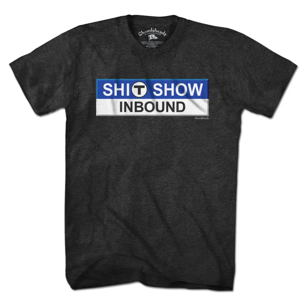 S--T Show Inbound T Sign T-Shirt