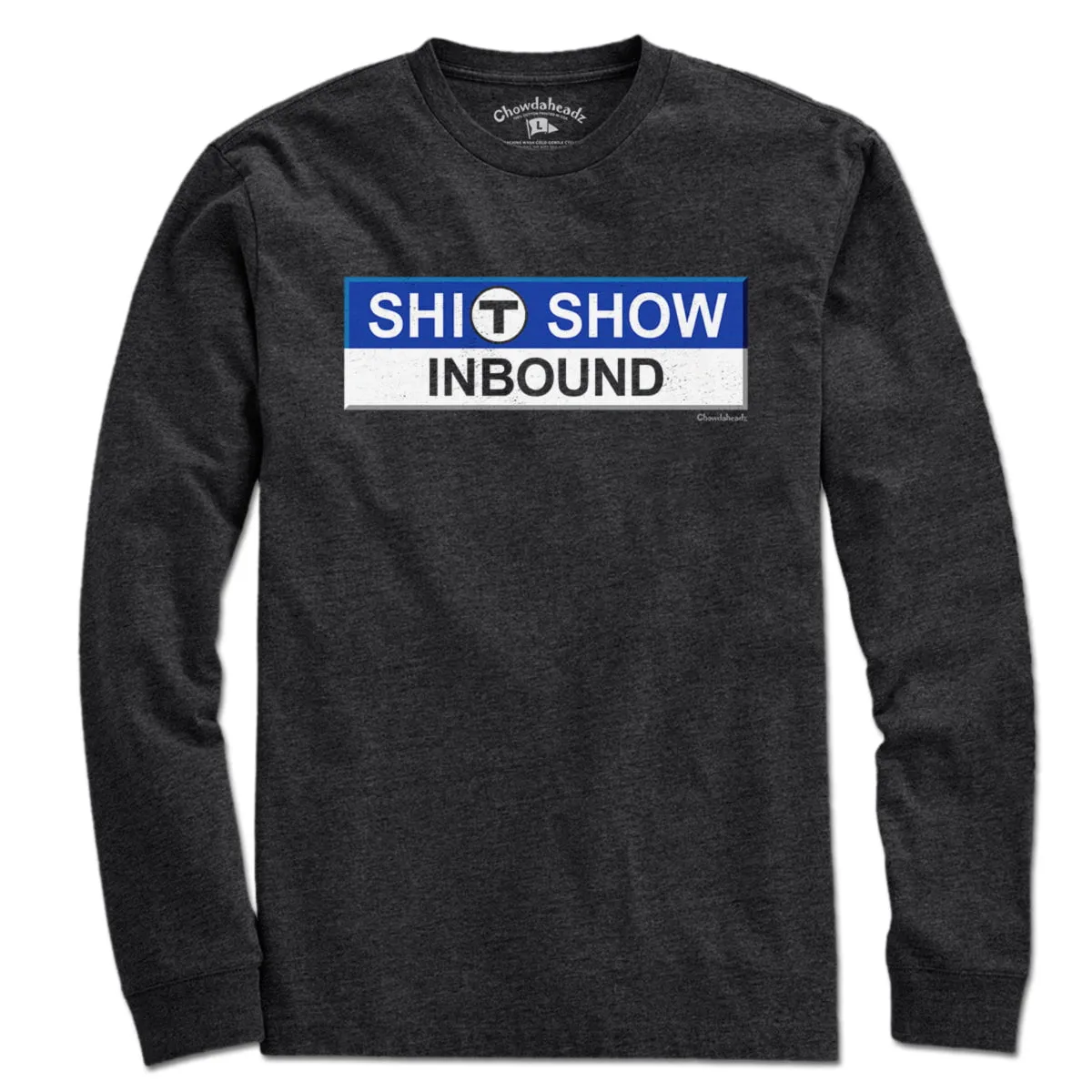 S--T Show Inbound T Sign T-Shirt