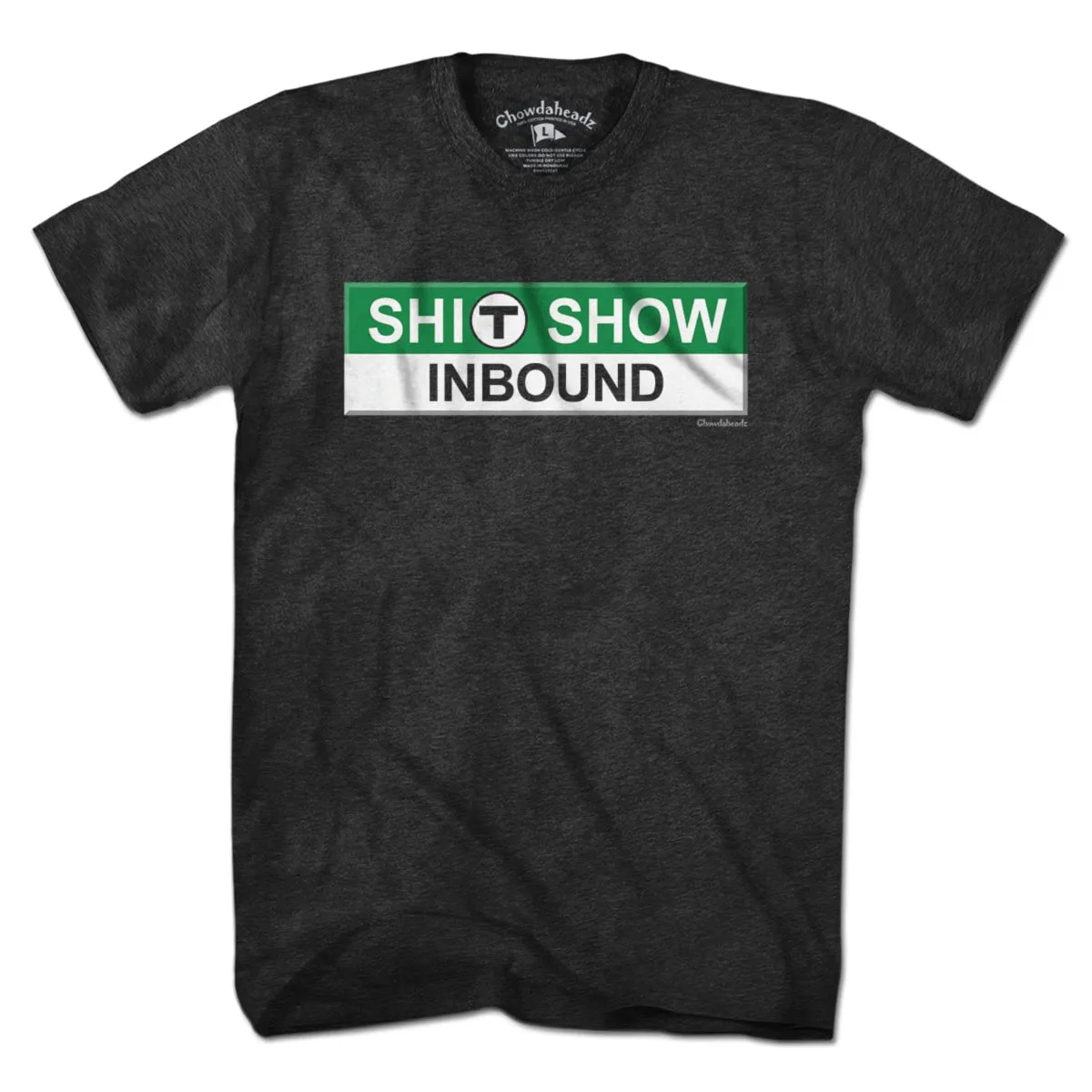 S--T Show Inbound T Sign T-Shirt