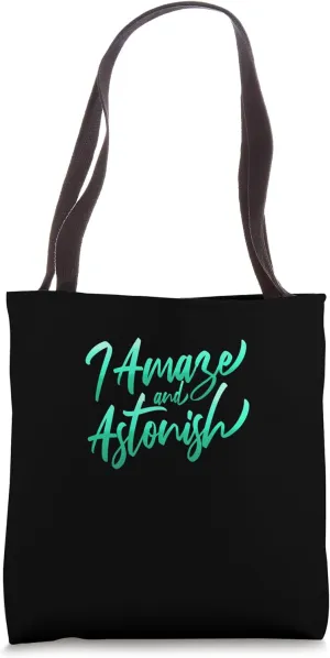 Teal Aqua I Amaze & Astonish Teal Aqua Graphic Tote Bag
